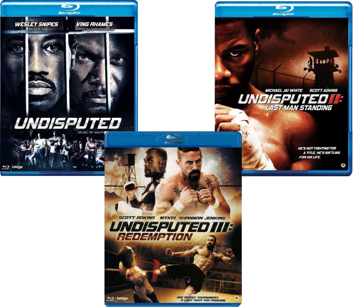 Undisputed I - Undisputed II last man standing - Undisputed III Redemption
