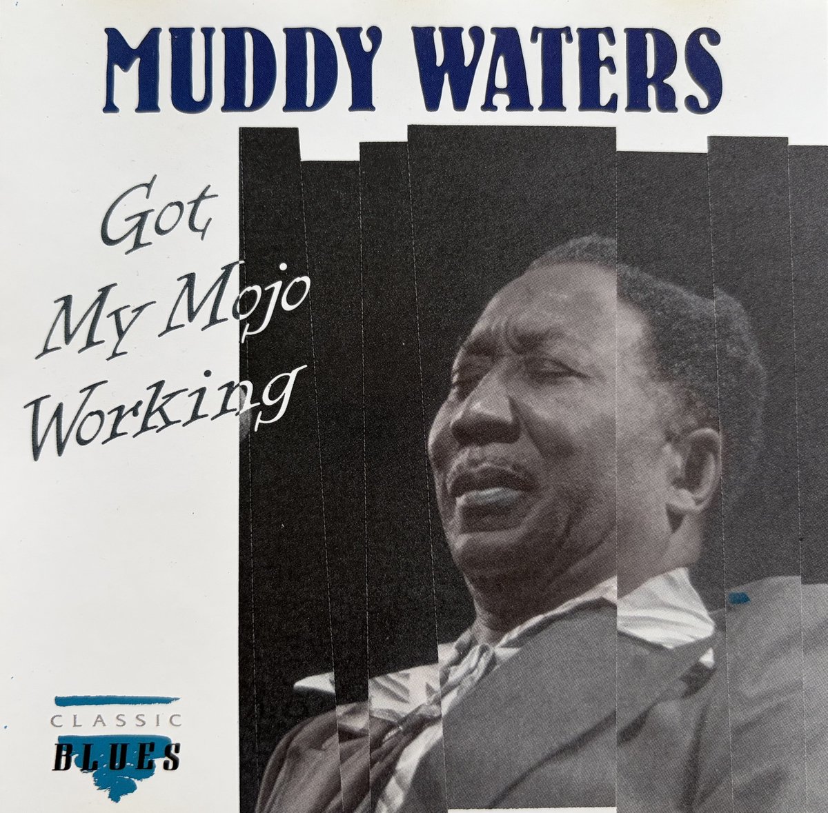 Muddy Waters - Got My Mojo Working
