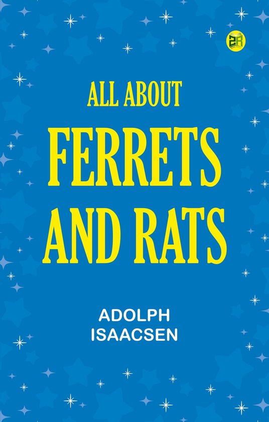 All about Ferrets and Rats - cover