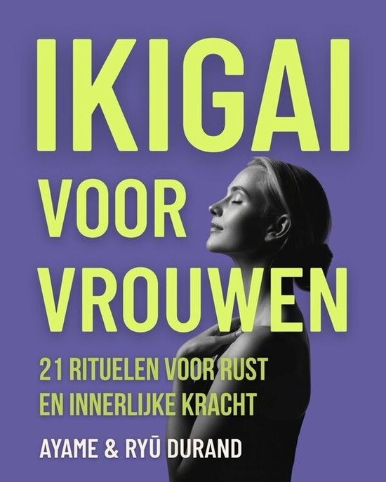 Ikigai Reclaimed™ (Nederlands) 3 - Ikigai voor vrouwen - cover