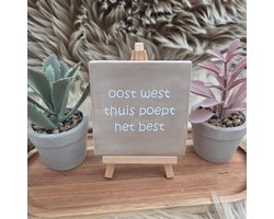 Robuust wenstegeltje “oost west thuis poept het best” – Keramiek 10x10 cm – Humoristische Wanddecoratie & Cadeau – Cadeau vrienden,zomaar – Humor tegeltje - Grappige tekst tegel – WC decoratie humor