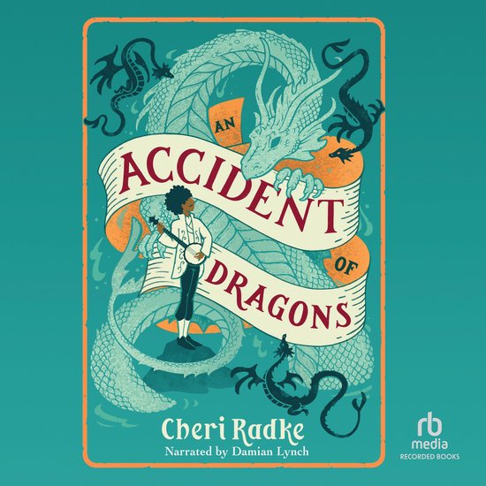 Boekomslag: een jongen met krullend haar, gekleed in een wit jasje, speelt banjo. Op de achtergrond een grote blauwe draak en de tekst 'An Accident of Dragons'.