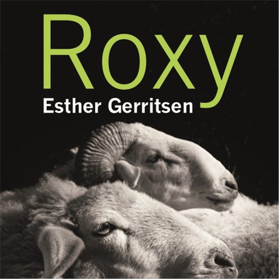Boek 'Roxy' van Esther Gerritsen met een zwart-witfoto van twee schapen met gedetailleerde hoorns.