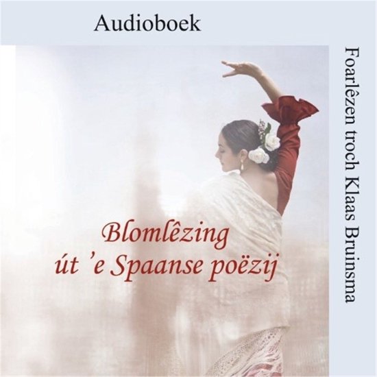 Blomlêzing út 'e Spaanse poëzij - cover