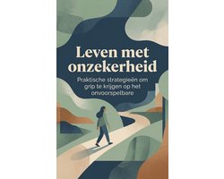 Leven met onzekerheid