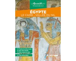 Le guide vert week&go- Egypte - Le Caire - Vallée du Nil GVF