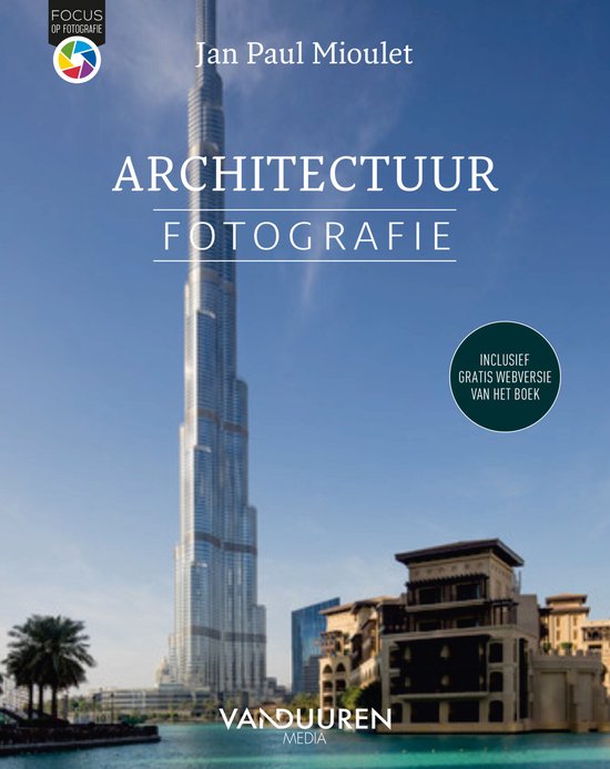 Focus op fotografie - Architectuurfotografie
