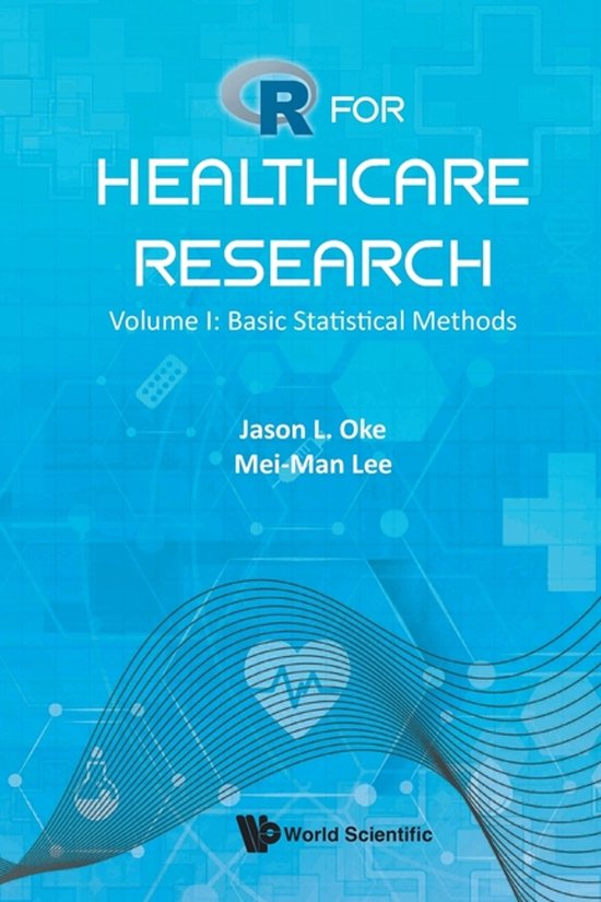 R For Healthcare Research - Volume I: Basic Statistical Meth ... - cover