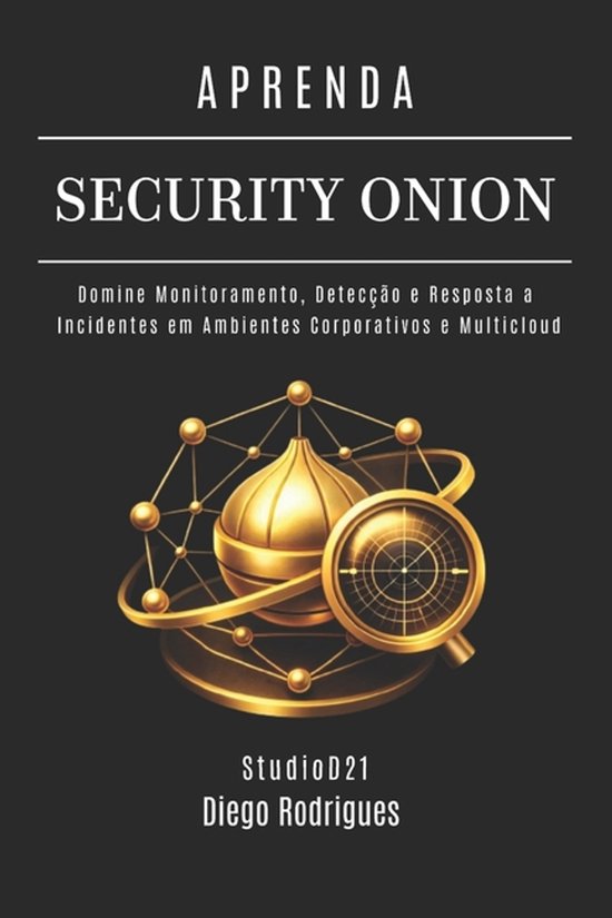 Kali Linux & Frameworks Brasil- Aprenda Security Onion - cover