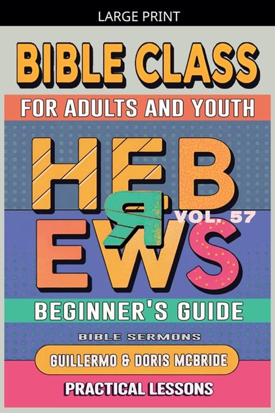 Bible Class for Adults and Youth: Beginner's Guide - Hebrews, Bible ...