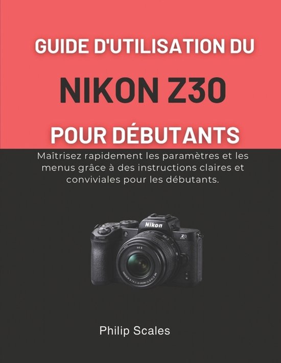 Nikon Z30 Benutzerhandbuch Für Anfänger - cover