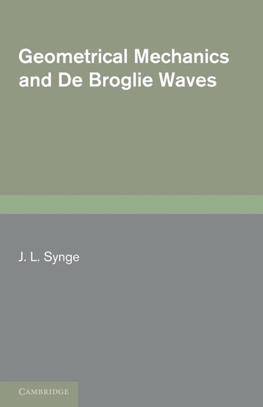 Geometrical Mechanics and De Broglie Waves - cover