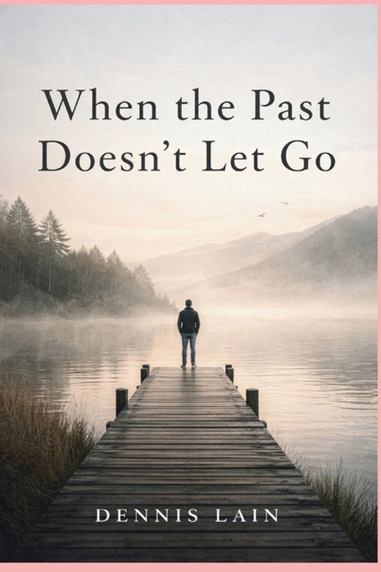 When the Past Doesn't Let Go - cover