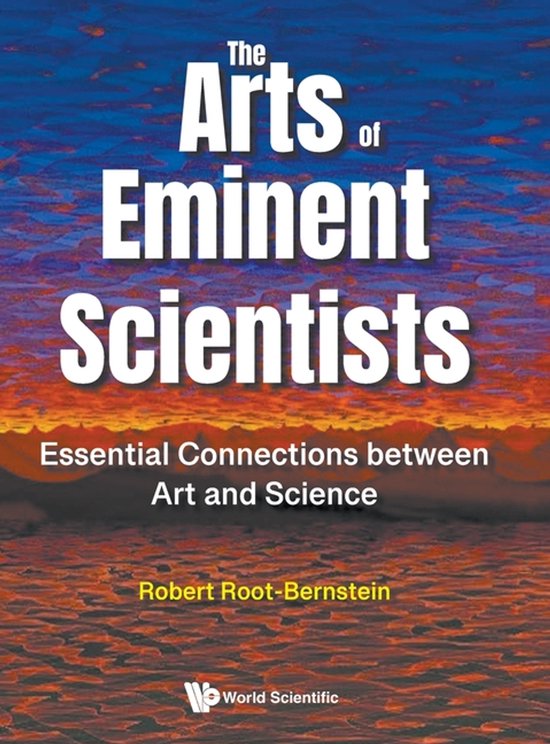 The Arts Of Eminent Scientists: Essential Connections Betwee ... - cover