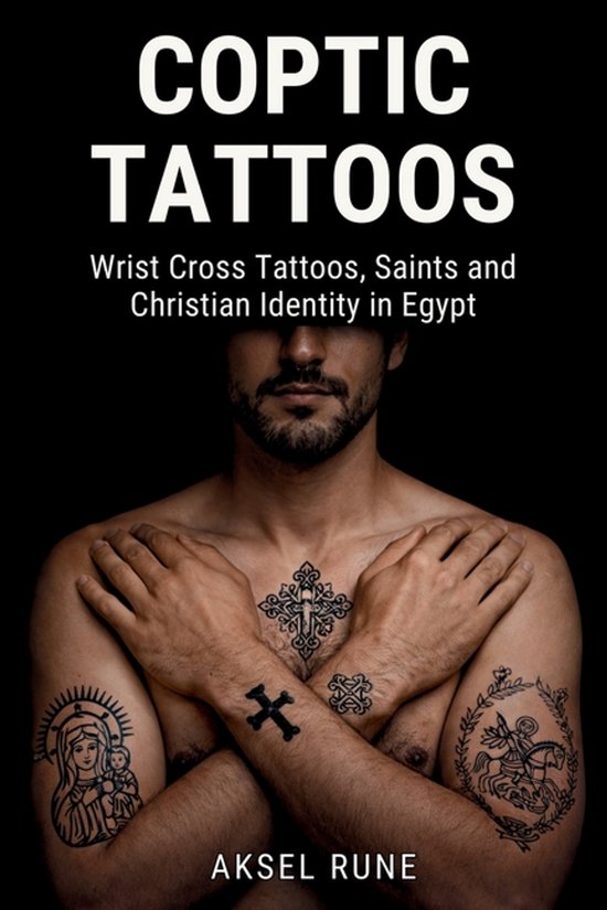 Global Tattoo Traditions- Coptic Tattoos