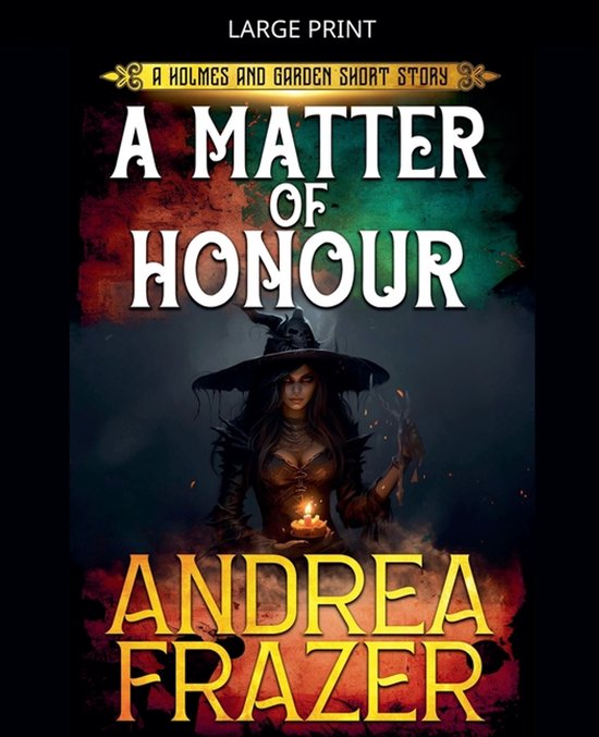 Holmes and Garden Mysteries-A Matter of Honour - cover