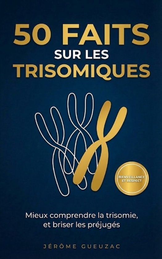 50 faits sur les trisomiques - cover