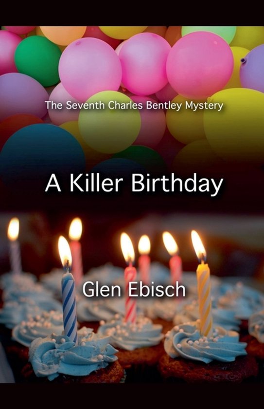 The Charles Bentley Mysteries-A Killer Birthday - cover