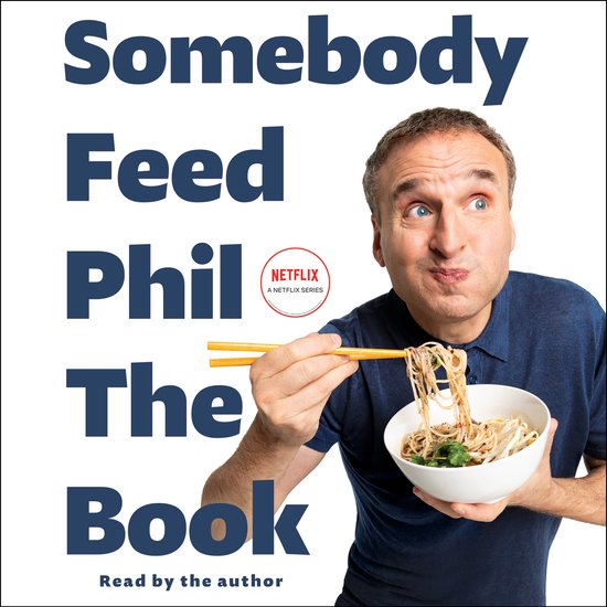 Somebody Feed Phil the Book - cover