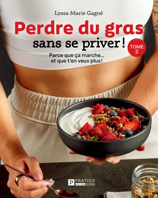 Perdre du gras sans se priver ! 2 - Perdre du gras sans se p ... - cover
