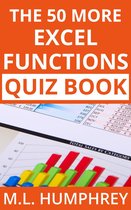 Excel Essentials Quiz Books 4 - The 50 More Excel Functions Quiz Book