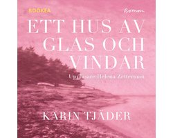Ett hus av glas och vindar
