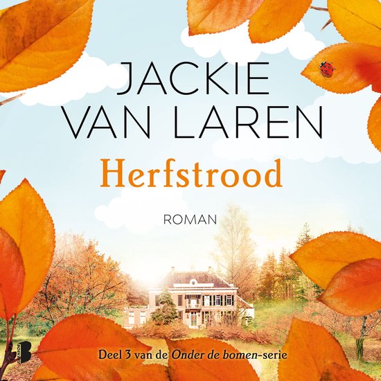 Boekcover van Herfstrood van Jackie van Laren. Oranje bladeren op de voorgrond, een landhuis op de achtergrond.