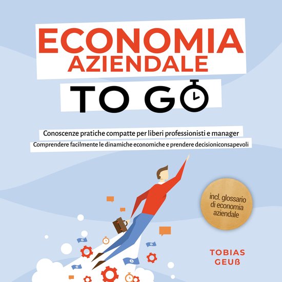 Economia Aziendale to Go – Conoscenze pratiche compatte pe ... - cover