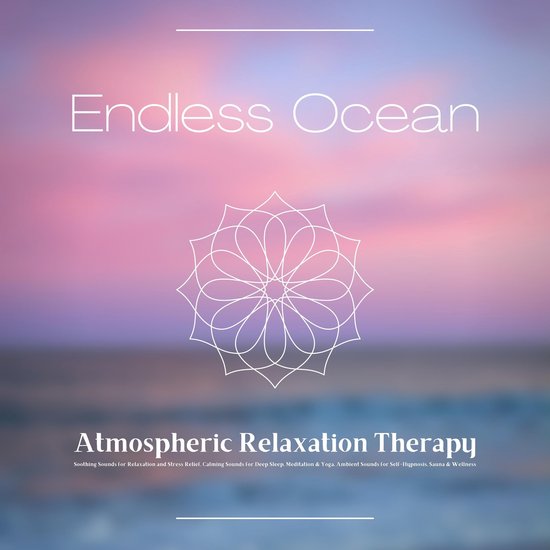 Endless Ocean - Atmospheric Relaxation Therapy - cover