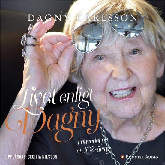Livet enligt Dagny : i huvudet på en 104-åring - cover