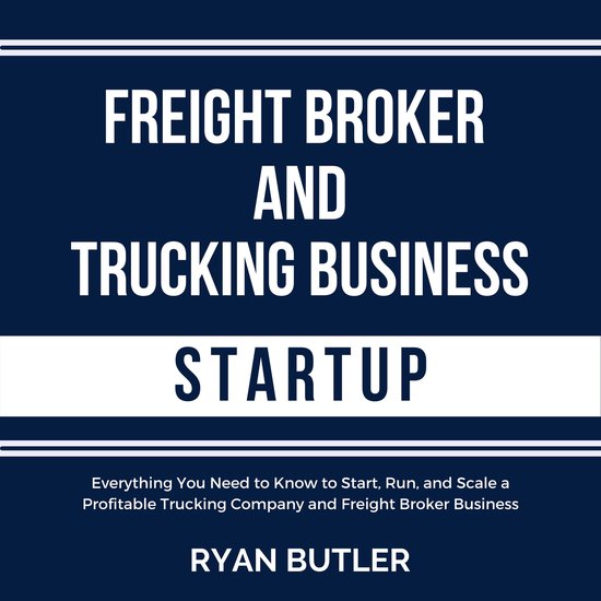 Freight Broker and Trucking Business Startup - cover