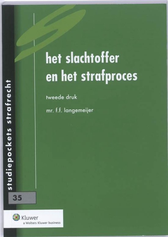 Foto: Studiepockets strafrecht 35 studiepocket strafrecht 35 het slachtoffer en het strafproces