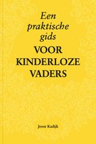 Titel: Een praktische gids voor kinderloze vaders. Geschreven door Joost Kadijk. Geel met witte tekening.
