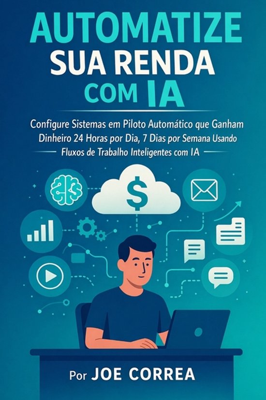 Série de Negócios Online Com Ia- Automatize sua Renda com  ... - cover