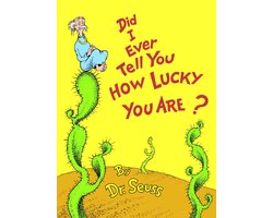 Did I Ever Tell You How Lucky You Are?
