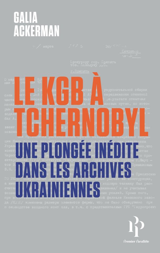 Le KGB à Tchernobyl - Une plongée inédite dans les archiv ... - cover