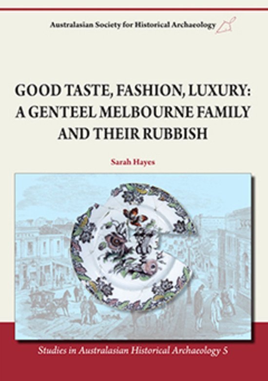 Studies in Australasian Historical Archaeology - Good Taste, ... - cover