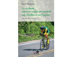 Le cyclisme, miroir et espoir des sociétés aux Antilles et en Guyane