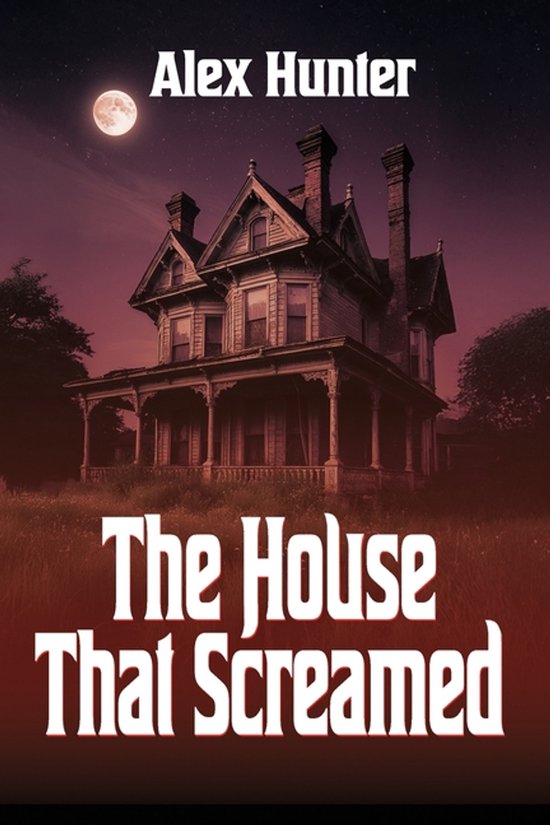 The House That Screamed