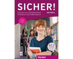 Sicher! aktuell B2.2. Kurs- und Arbeitsbuch mit Audios online, Lektion 7-12