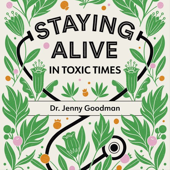 Staying Alive in Toxic Times - cover