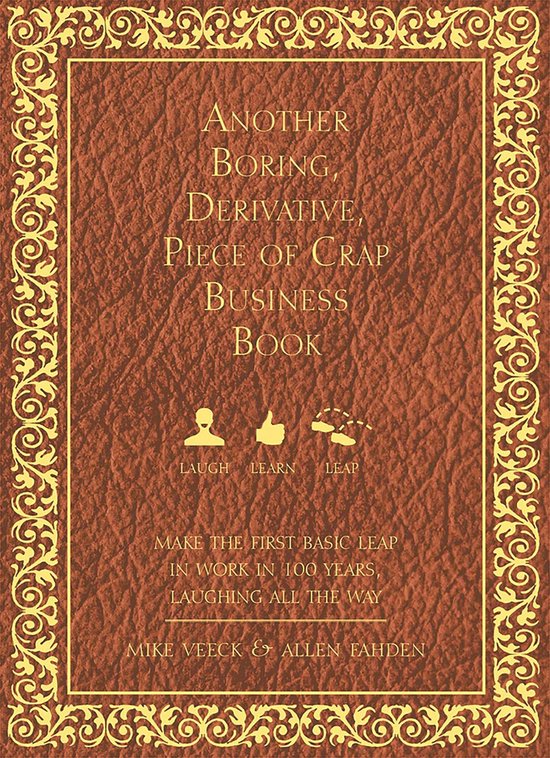 Another Boring, Derivative, Piece of Crap Business Book - cover