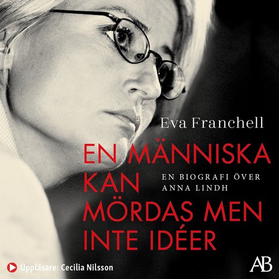En människa kan mördas men inte idéer : en biografi över ... - cover