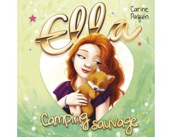 Ella - T.5 : Camping sauvage