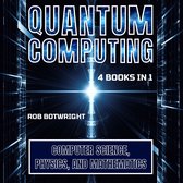 Boekomslag "Quantum Computing 4 Books in 1" door Rob Botwright. In het midden een lichtflits, omringd door lijnen.