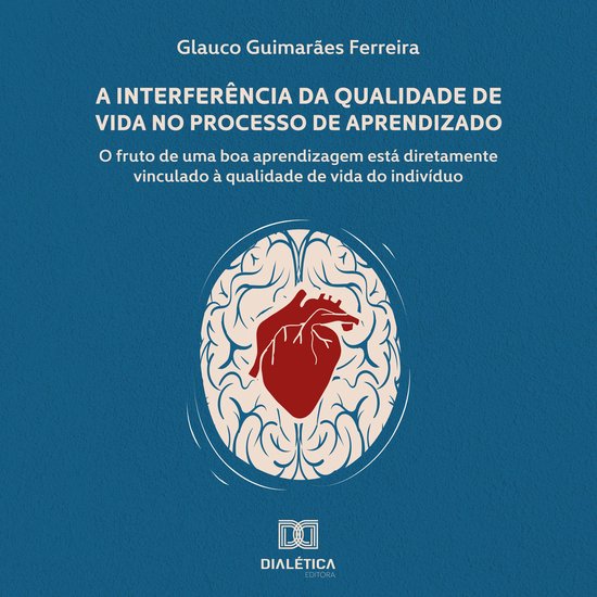 A Interferência da Qualidade de Vida no Processo de Aprendi ... - cover