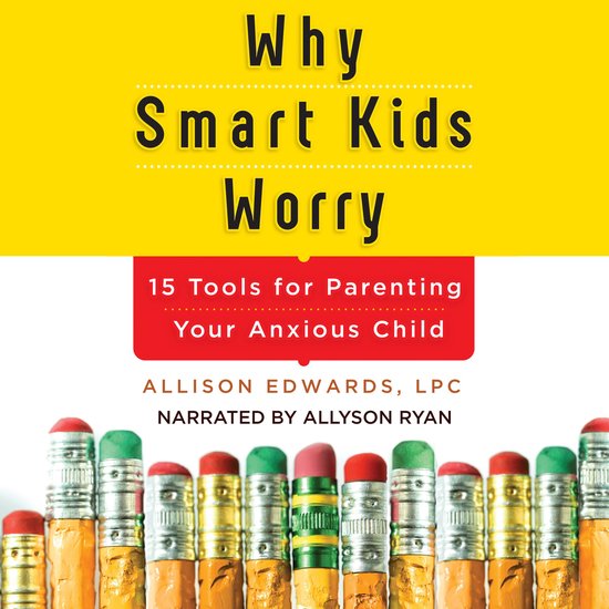 Why Smart Kids Worry - cover