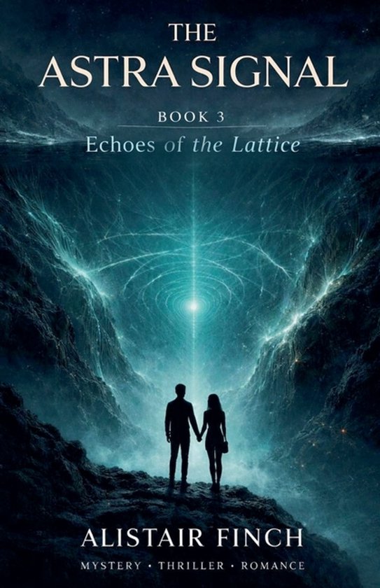 Book 3 Echoes of the Lattice-The Astra Signal - cover