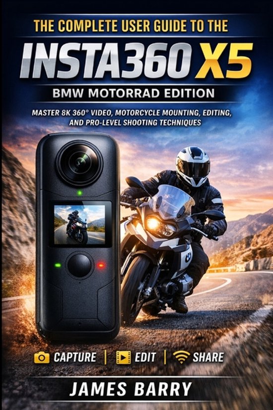 The Complete User Guide to the Insta360 X5 BMW Motorrad Edit ... - cover