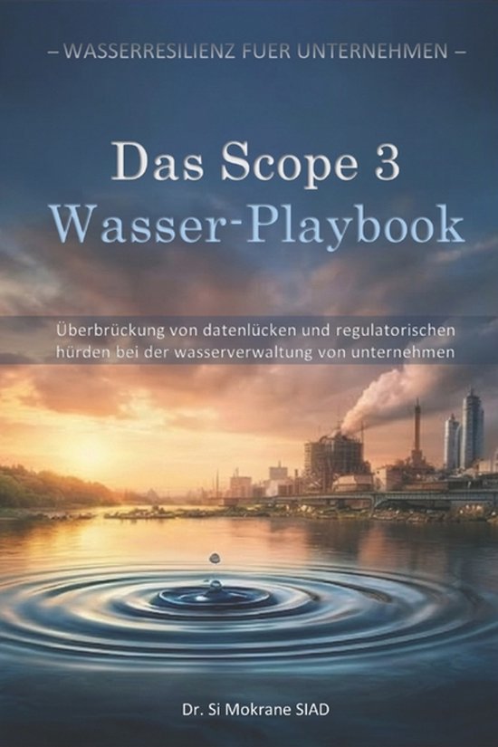 Wasserresilienz Für Unternehmen-Das Scope 3 Wasser Playbook - cover